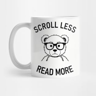 Scroll Less Read More Bookish Humor Mug